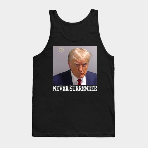 Never Surrender Tank Top by Spit in my face PODCAST